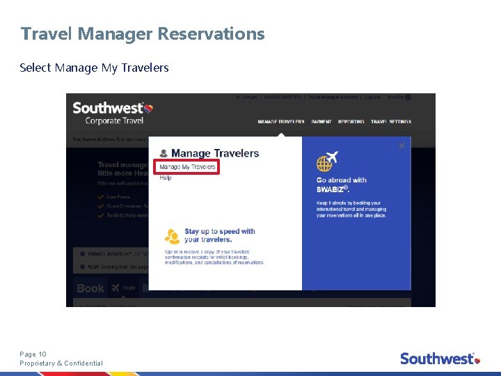 Travel Manager Reservations Select Manage My Travelers Page 10 Proprietary & Confidential 