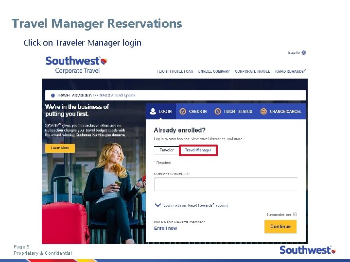 Travel Manager Reservations Click on Traveler Manager login Page 5 Proprietary & Confidential 