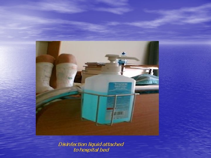 Disinfection liquid attached to hospital bed 