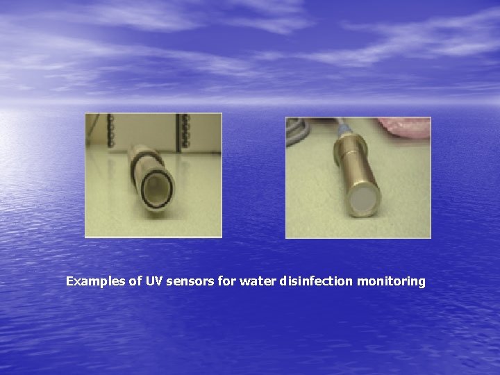 Examples of UV sensors for water disinfection monitoring 