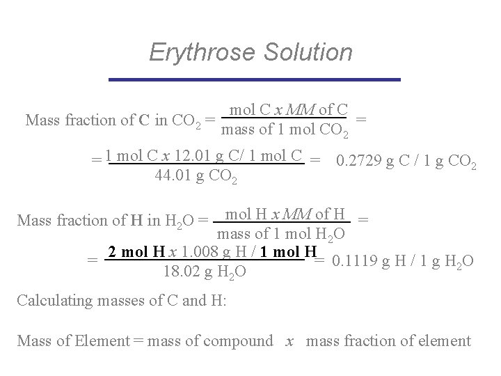 Erythrose Solution mol C x MM of C Mass fraction of C in CO