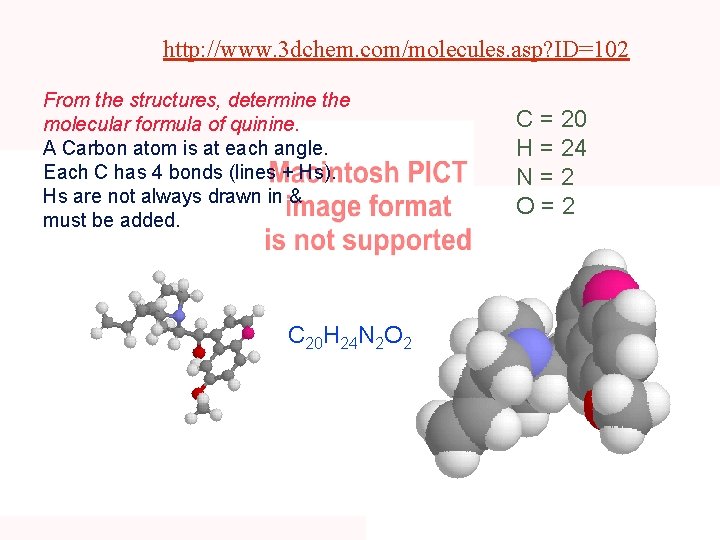 http: //www. 3 dchem. com/molecules. asp? ID=102 From the structures, determine the molecular formula