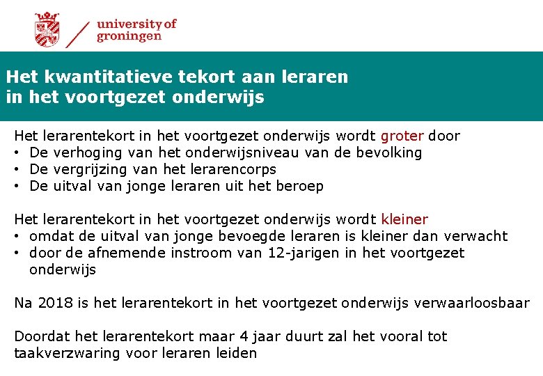 Het kwantitatieve tekort aan leraren in het voortgezet onderwijs Het lerarentekort in het voortgezet