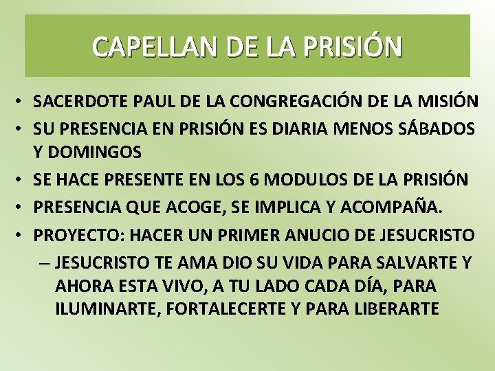 CAPELLAN DE LA PRISIÓN • SACERDOTE PAUL DE LA CONGREGACIÓN DE LA MISIÓN •