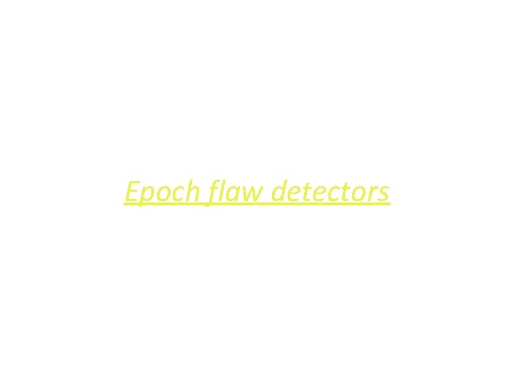 Epoch flaw detectors 