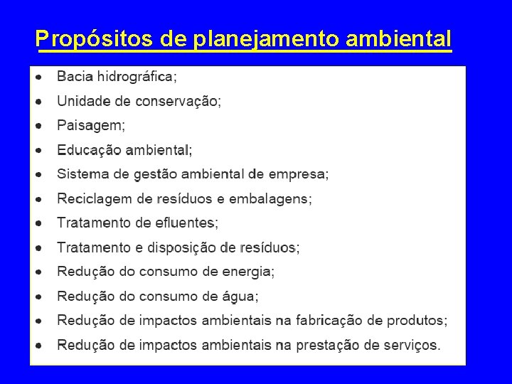 Propósitos de planejamento ambiental 