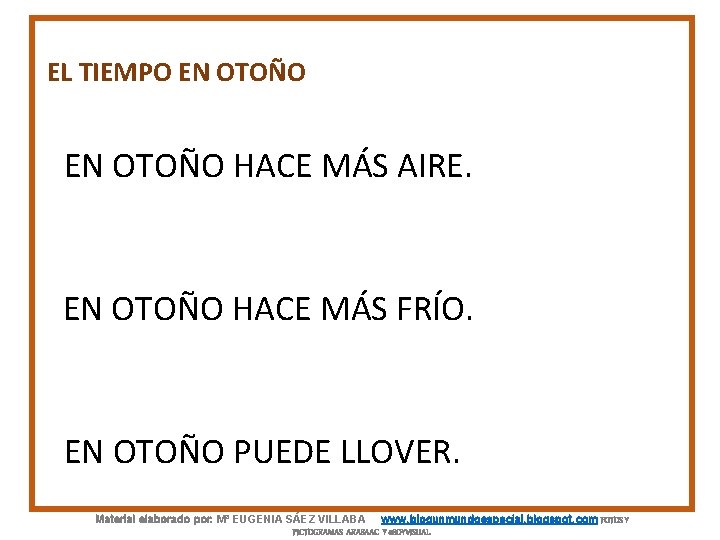 EL TIEMPO EN OTOÑO HACE MÁS AIRE. EN OTOÑO HACE MÁS FRÍO. EN OTOÑO