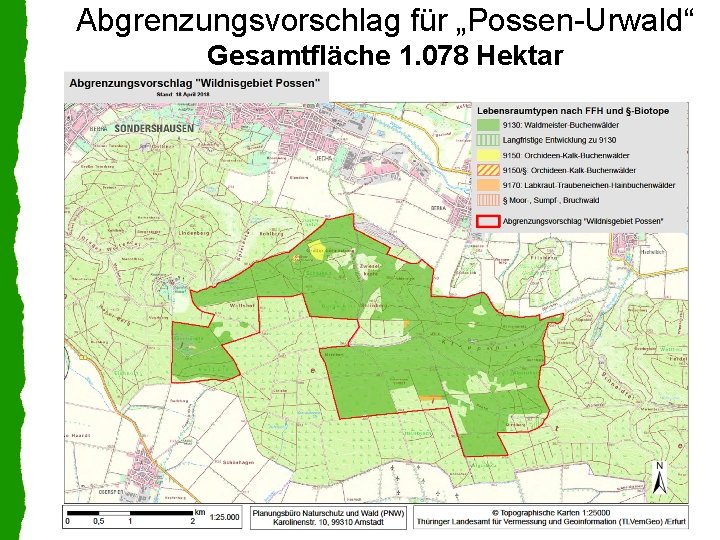 Abgrenzungsvorschlag für „Possen-Urwald“ Gesamtfläche 1. 078 Hektar 