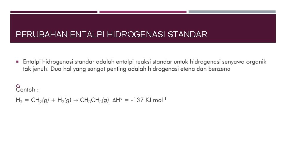 PERUBAHAN ENTALPI HIDROGENASI STANDAR 