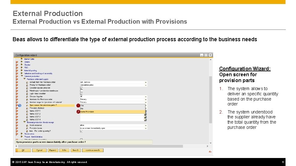 External Production vs External Production with Provisions Beas allows to differentiate the type of