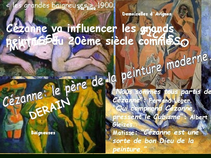  « les grandes baigneuses » , 1900. Nu Bleu Demoiselles d'Avignon Cézanne va