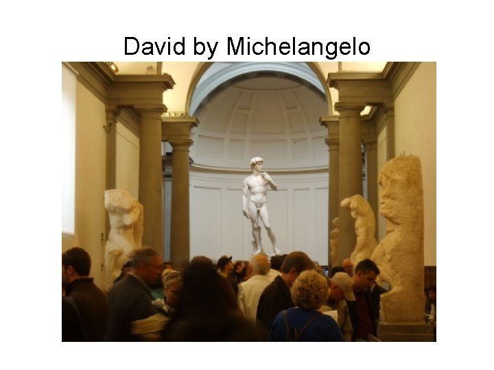 David by Michelangelo 