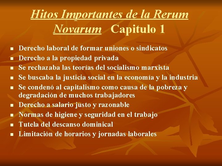 Hitos Importantes de la Rerum Novarum Capitulo 1 n n n n n Derecho