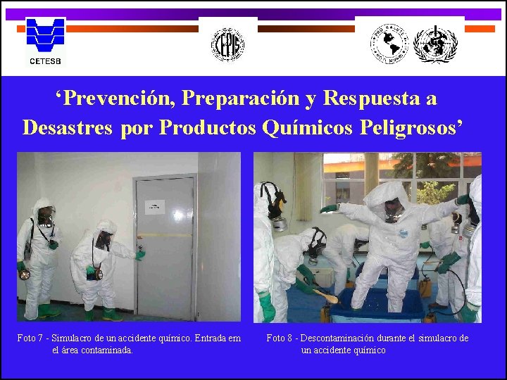 ‘Prevención, Preparación y Respuesta a Desastres por Productos Químicos Peligrosos’ Foto 7 - Simulacro