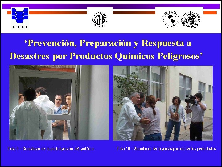 ‘Prevención, Preparación y Respuesta a Desastres por Productos Químicos Peligrosos’ Foto 9 - Simulacro