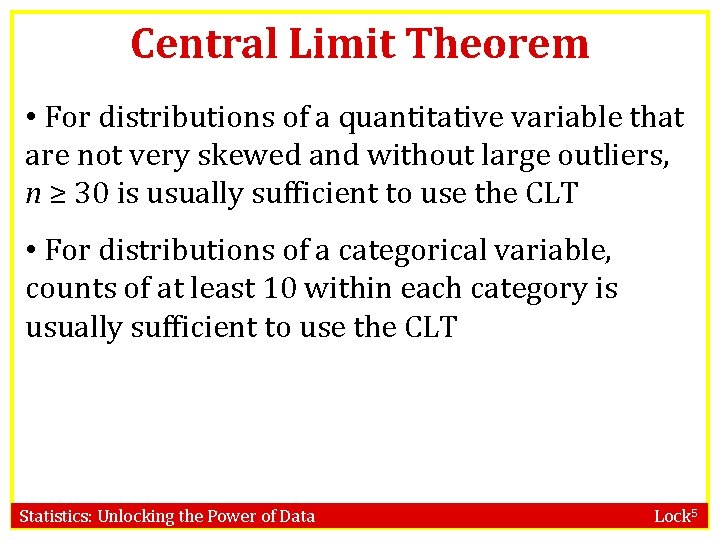 Central Limit Theorem • For distributions of a quantitative variable that are not very