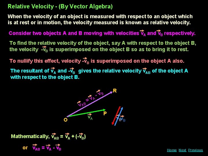 Relative Velocity - (By Vector Algebra) When the velocity of an object is measured