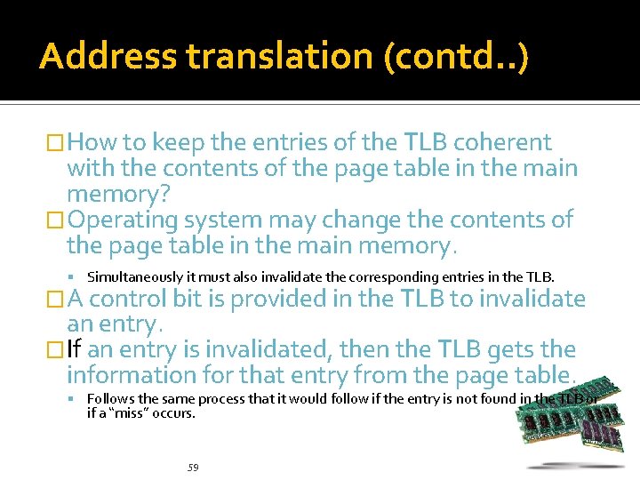 Address translation (contd. . ) �How to keep the entries of the TLB coherent