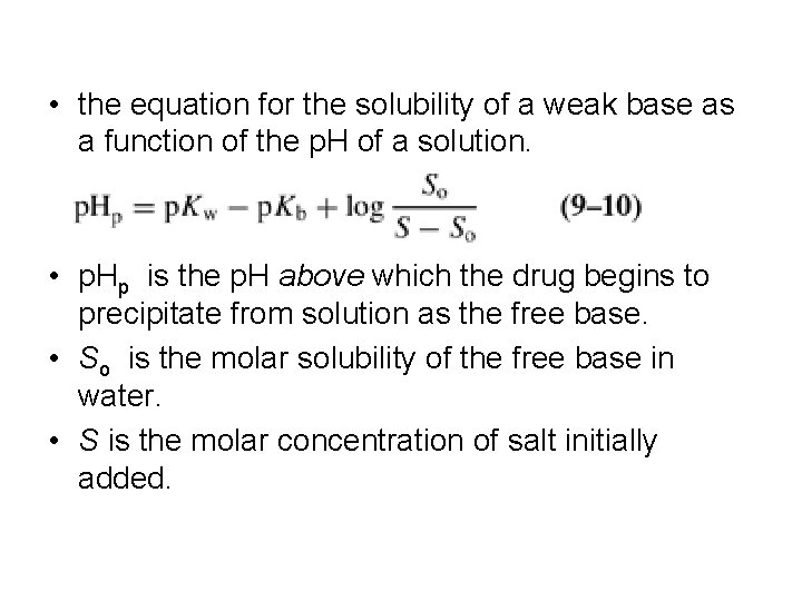  • the equation for the solubility of a weak base as a function