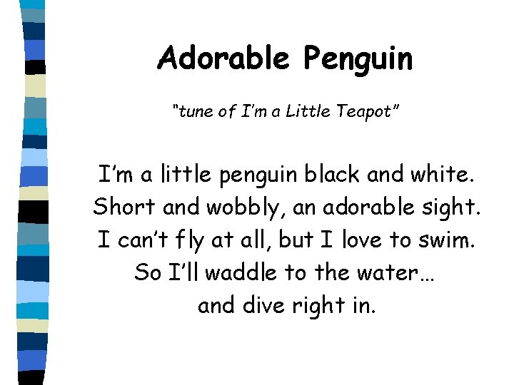 Adorable Penguin “tune of I’m a Little Teapot” I’m a little penguin black and