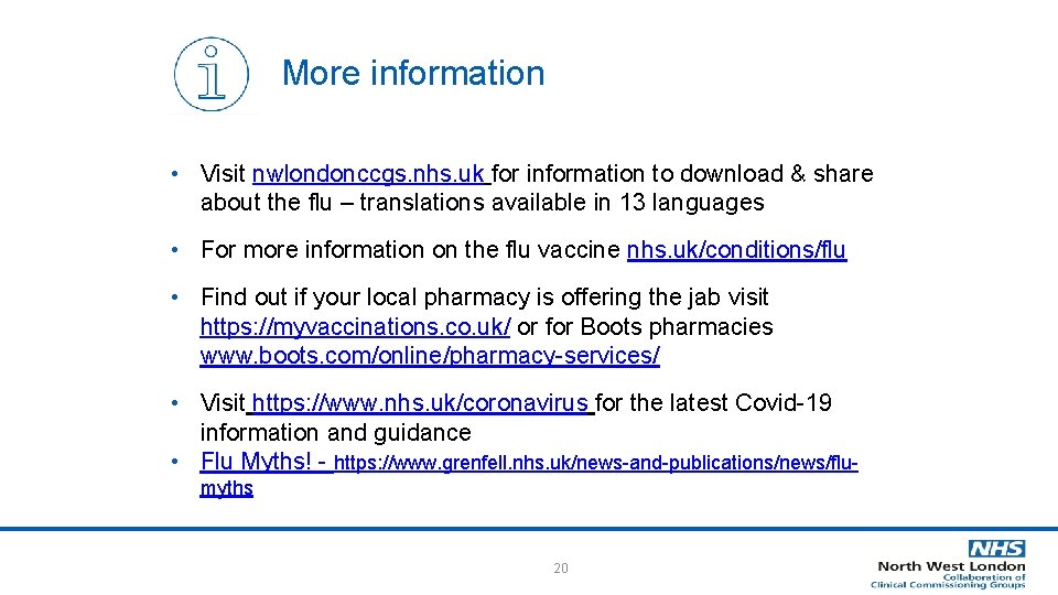 More information • Visit nwlondonccgs. nhs. uk for information to download & share about