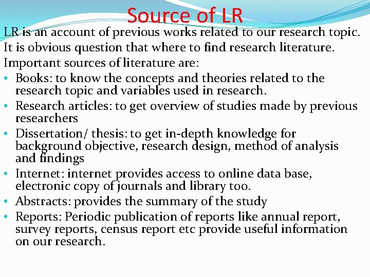 Source of LR LR is an account of previous works related to our research