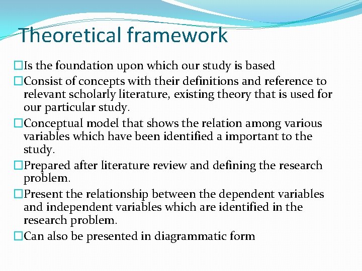 Theoretical framework �Is the foundation upon which our study is based �Consist of concepts
