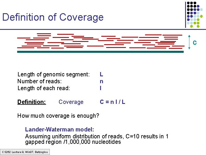 Definition of Coverage C Length of genomic segment: Number of reads: Length of each