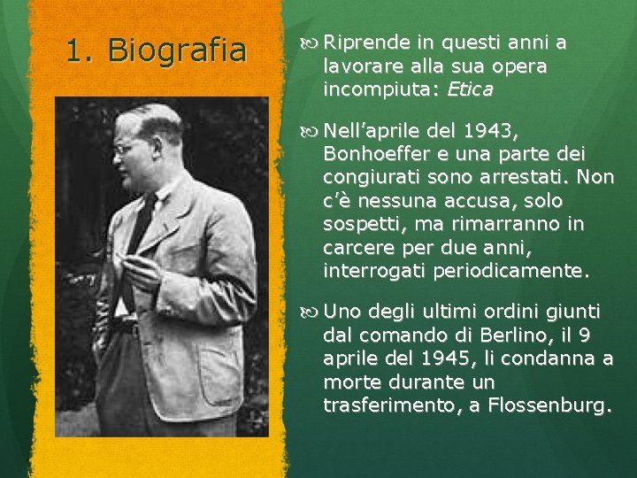 1. Biografia Riprende in questi anni a lavorare alla sua opera incompiuta: Etica Nell’aprile