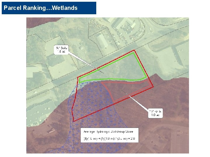 Parcel Ranking…Wetlands 