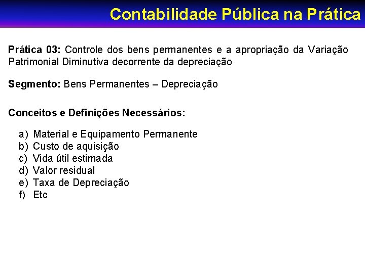 “Orientações Estratégicas para a Contabilidade ao Contabilidade Pública Aplicada na Prática Setor Público no