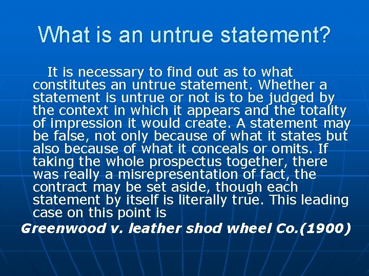 What is an untrue statement? It is necessary to find out as to what