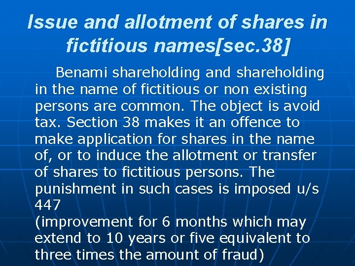 Issue and allotment of shares in fictitious names[sec. 38] Benami shareholding and shareholding in