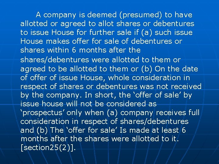 A company is deemed (presumed) to have allotted or agreed to allot shares or