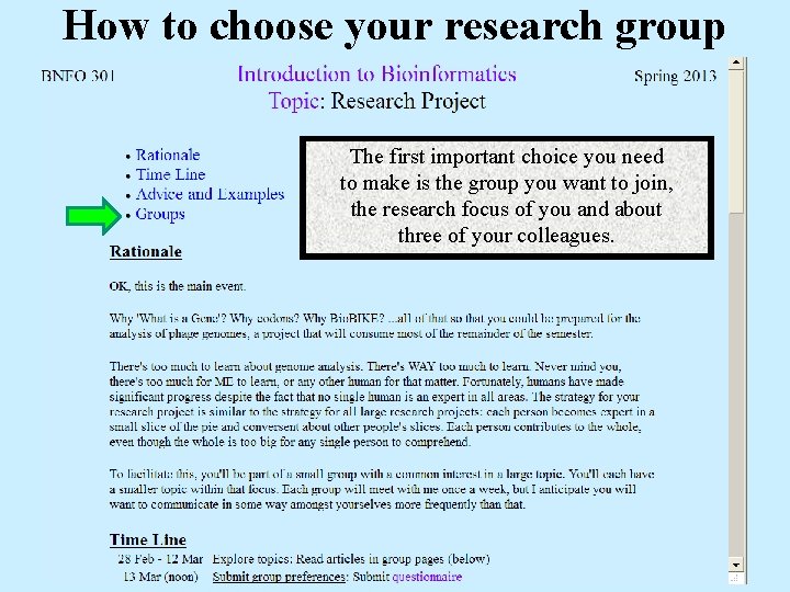 How to choose your research group The first important choice you need to make