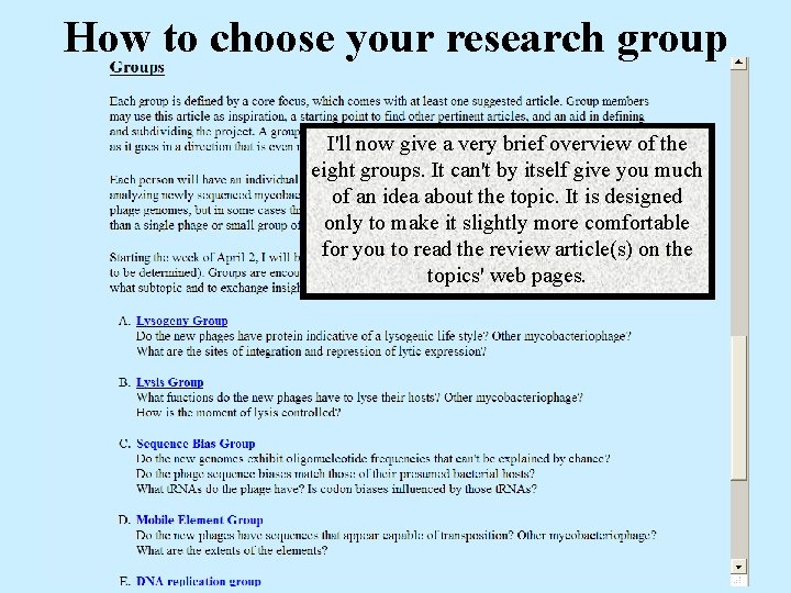 How to choose your research group I'll now give a very brief overview of