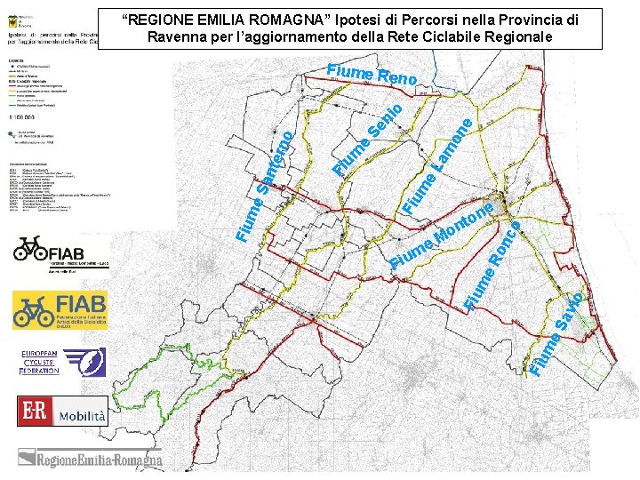 “REGIONE EMILIA ROMAGNA” Ipotesi di Percorsi nella Provincia di Ravenna per l’aggiornamento della Rete
