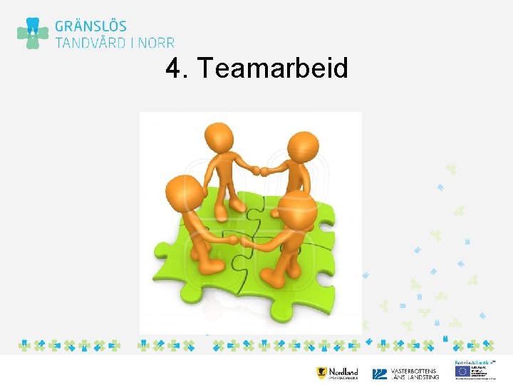 4. Teamarbeid 
