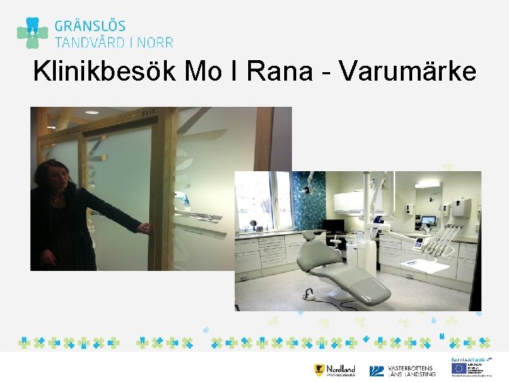 Klinikbesök Mo I Rana - Varumärke 