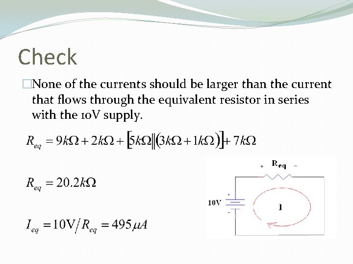 Check �None of the currents should be larger than the current that flows through