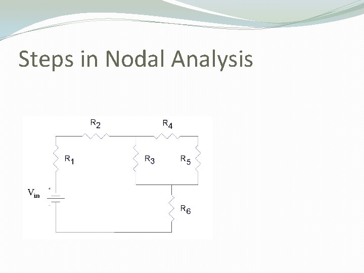 Steps in Nodal Analysis Vin 