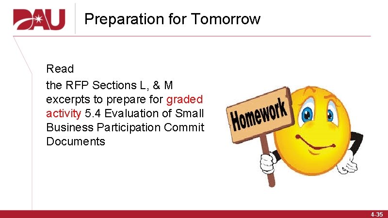 Preparation for Tomorrow Read the RFP Sections L, & M excerpts to prepare for