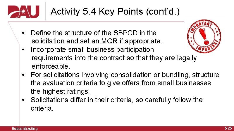 Activity 5. 4 Key Points (cont’d. ) • Define the structure of the SBPCD