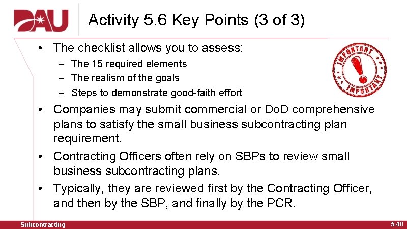 Activity 5. 6 Key Points (3 of 3) • The checklist allows you to
