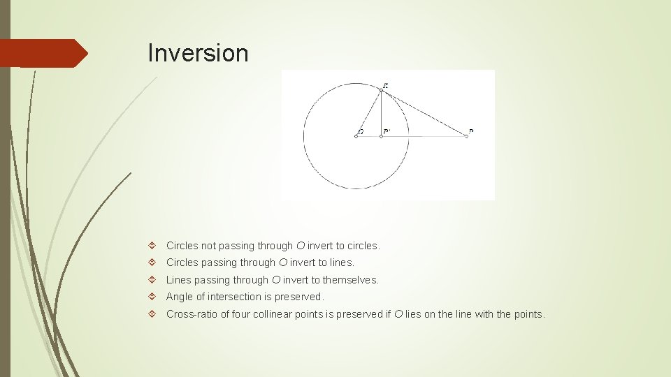 Inversion Circles not passing through O invert to circles. Circles passing through O invert