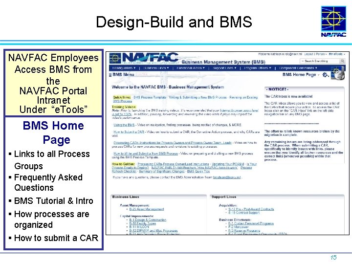 Design-Build and BMS NAVFAC Employees Access BMS from the NAVFAC Portal Intranet Under “e.