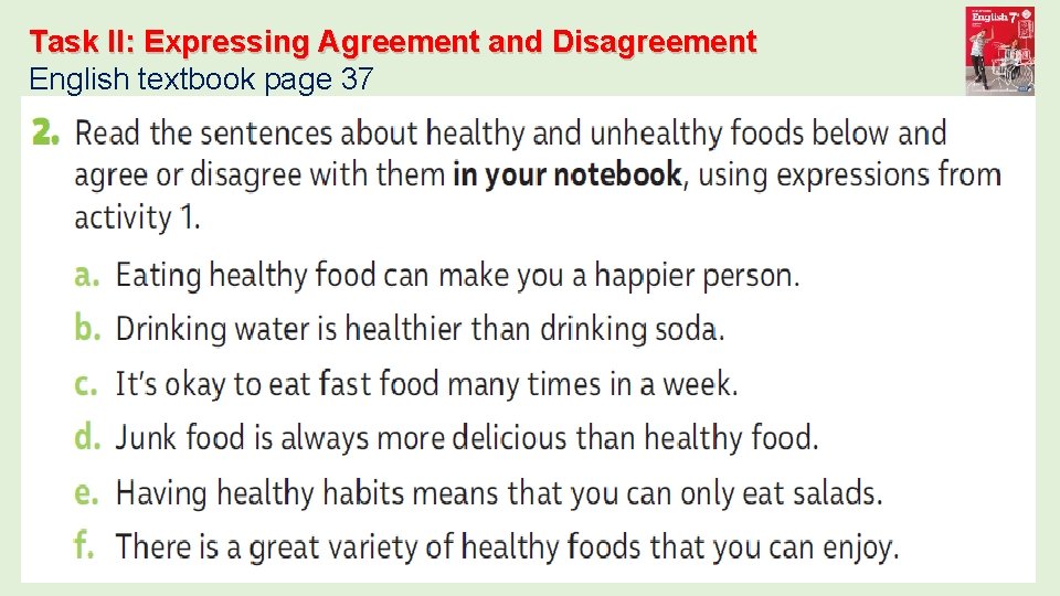 Task II: Expressing Agreement and Disagreement English textbook page 37 