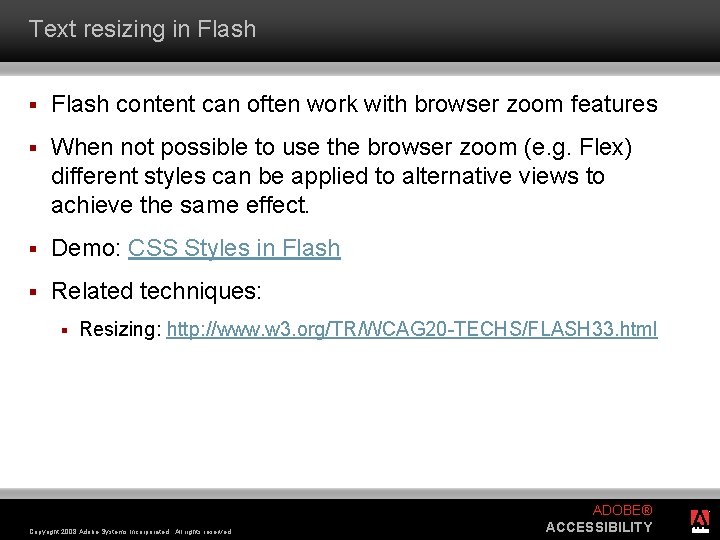 Text resizing in Flash § Flash content can often work with browser zoom features