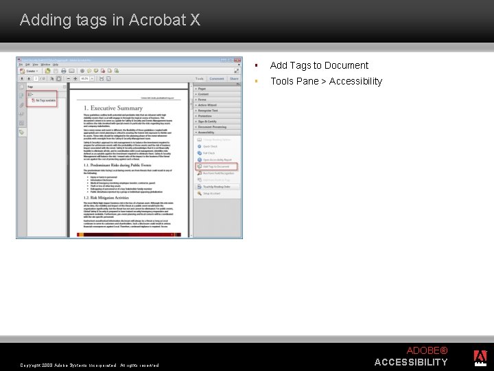 Adding tags in Acrobat X Copyright 2008 Adobe Systems Incorporated. All rights reserved. §