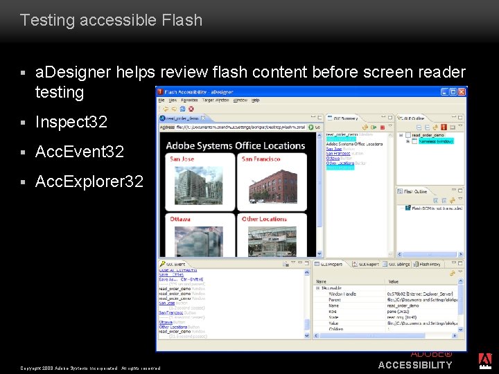 Testing accessible Flash § a. Designer helps review flash content before screen reader testing